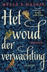 Het woud der verwachting - Hella S. Haasse - 9789021498607