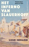 Het inferno van Slauerhoff - Luuk Imhann - 9789021498911