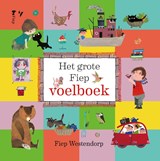 Het grote Fiep voelboek, Fiep Westendorp -  - 9789021499543