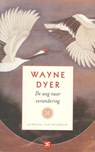 De weg naar verandering - DYER, Wayne - 9789021549958