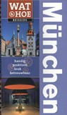 Wat & Hoe reisgids Munchen - Daniela Schetar ; Friedrich Kothe - 9789021551777