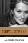 Meryl Streep - Michael Schulman - 9789021562766