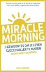 Miracle Morning - Hal Elrod - 9789021563855