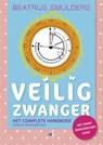Veilig zwanger - Beatrijs Smulders - 9789021566221