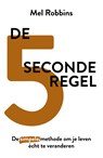 De 5 seconderegel - Mel Robbins - 9789021569710