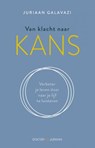 Van klacht naar kans - Juriaan Galavazi - 9789021574226
