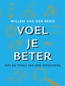 Voel je beter - Willem van der Bend - 9789021577333
