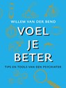 Voel je beter - Willem van der Bend - 9789021577340
