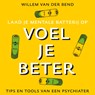 Voel je beter - Willem van der Bend - 9789021577357