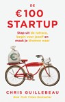 De 100 euro Startup - Chris Guillebeau - 9789021579450