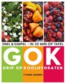 Grip op koolhydraten - snel & simpel, in 30 minuten op tafel - Yvonne Lemmers - 9789021582597