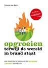 Opgroeien terwijl de wereld in brand staat - Yvonne van Sark - 9789021584089