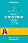 De route naar 100.000 euro per jaar - Suzanne van Duijn - 9789021588032