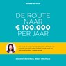 De route naar 100.000 euro per jaar - Suzanne van Duijn - 9789021588094