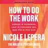 How to do the work - Nederlandse editie - Nicole LePera - 9789021588797