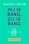 Hij is bang, zij is bang - Steven Carter ; Julia Sokol - 9789021590936
