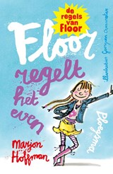 Floor regelt het even, Marjon Hoffman -  - 9789021665733