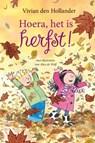 Hoera, het is herfst ! - HOLLANDER, Vivian den & RIETVELD-ROOS, Ingrid & WOLF, Alex de - 9789021665825
