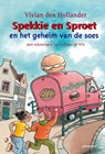 Spekkie en Sproet en het geheim van de soes - Vivian den Hollander - 9789021666679