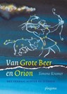 Van Grote Beer en Orion - Simone Kramer - 9789021666921