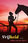Vrijheid - Milou van der Horst - 9789021668710
