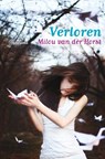 Verloren - Milou van der Horst - 9789021669731