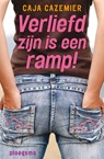 Verliefd zijn is een ramp! - Caja Cazemier - 9789021670959
