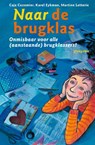 Naar de brugklas - Caja Cazemier ; Karel Eykman ; Martine Letterie - 9789021671000