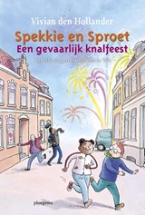 Een gevaarlijk knalfeest, Vivian den Hollander -  - 9789021673035