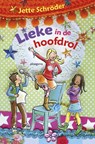 Lieke in de hoofdrol - Jette Schroder ; Ivan & ilia - 9789021673363