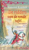 De ridders van de ronde tafel - Simone Kramer - 9789021674094