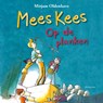 Mees Kees - Op de planken - Mirjam Oldenhave - 9789021674131