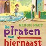 De piraten van hiernaast - Reggie Naus - 9789021675480
