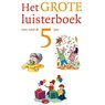 Het grote luisterboek voor rond de 5 jaar - Diverse auteurs - 9789021677842