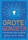 Grote gedachten - Janny van der Molen - 9789021678863
