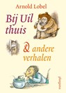 Bij uil thuis - Arnold Lobel - 9789021679525