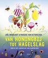 Van honingbij tot hagelslag - Joel Broekaert - 9789021681481