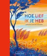 Hoe lief ik je heb - Diverse auteurs - 9789021682211