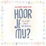 Hoor je mij? - Caja Cazemier ; Martine Letterie - 9789021683799