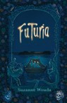 Futuria - Suzanne Wouda - 9789021685779