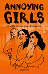 Annoying Girls - Lisa Bjärbo ; Johanna Lindbäck ; Sara Ohlsson - 9789021685991