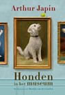 Honden in het museum - Arthur Japin - 9789021686448