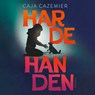 Harde handen - Caja Cazemier - 9789021686516