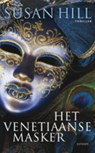 Het Venetiaanse masker - HILL, Susan - 9789021803470