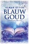Blauw goud - Almar Otten - 9789021806310