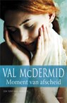 Moment van afscheid - Val McDermid - 9789021806341