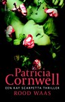 Rood waas - Patricia Cornwell ; Patricia D. Cornwell - 9789021809588