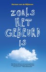 Zoals het gebeurd is - Herman van de Wijdeven - 9789022330197