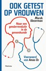 Ook getest op vrouwen - Marek Glezerman - 9789022334546