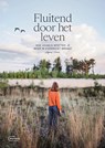 Fluitend door het leven - Agnes Wené - 9789022336441